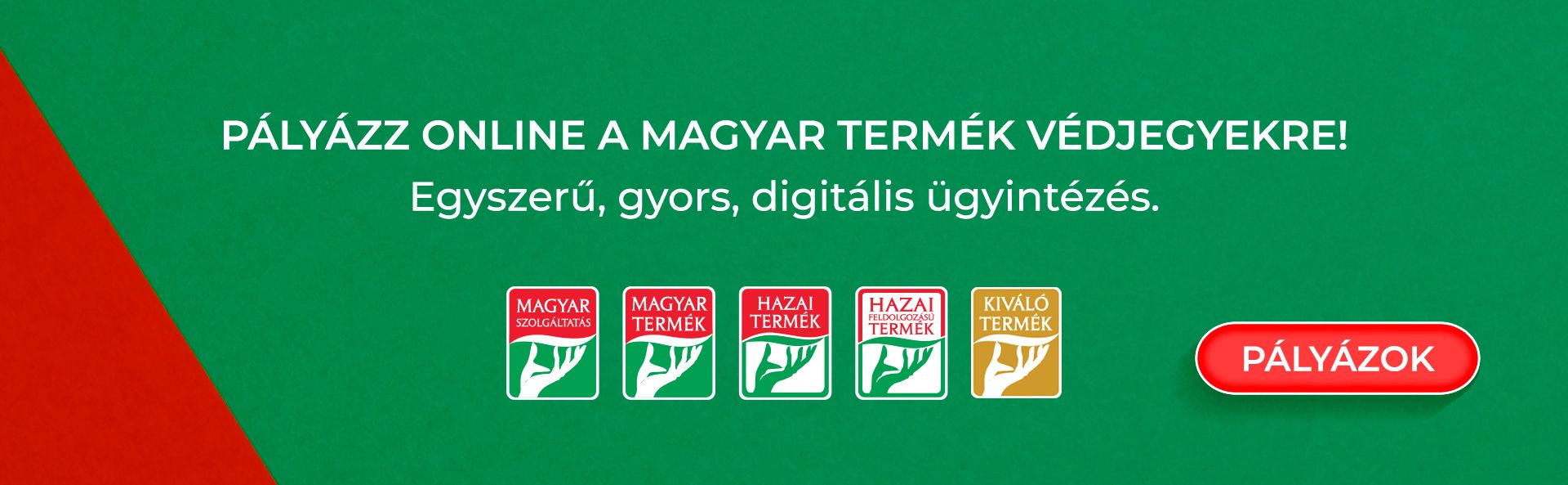 Pályázz online a magyar termék védjegyekre!